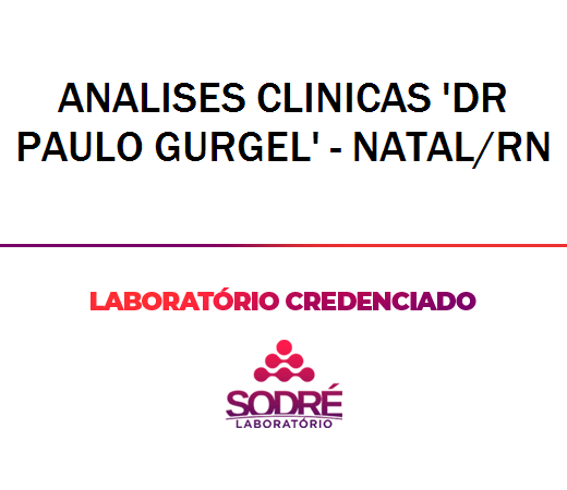 Exame Toxicológico - Natal-RN - ANALISES CLINICAS 'DR PAULO GURGEL' - NATAL/RN (C.N.H, Empregado CLT, Concurso Público)