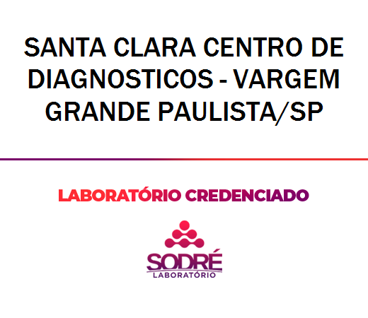 Exame Toxicológico - Vargem Grande Paulista-SP - SANTA CLARA CENTRO DE DIAGNOSTICOS - VARGEM GRANDE PAULISTA/SP (C.N.H, Empregado CLT, Concurso Público)