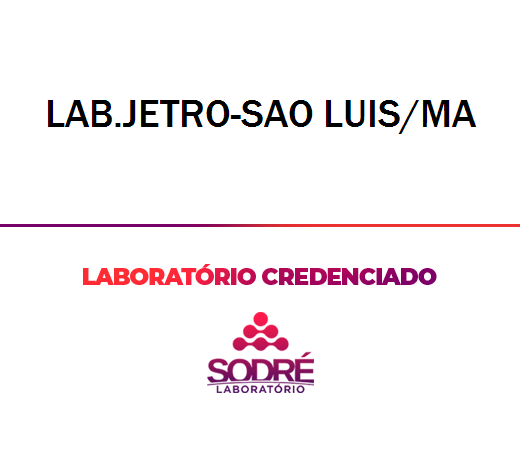 Exame Toxicológico - Sao Luis-MA - LAB.JETRO-SAO LUIS/MA (C.N.H, Empregado CLT, Concurso Público)
