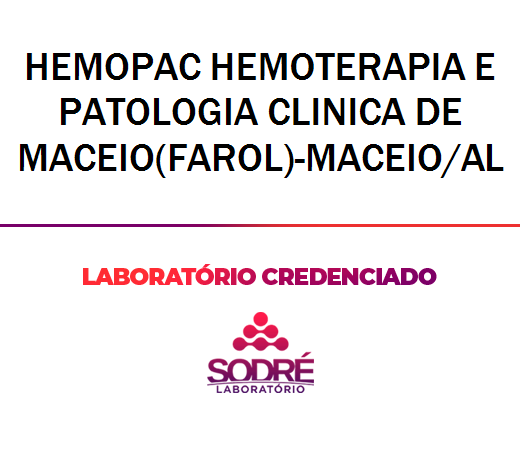 Exame Toxicológico - Maceio-AL - HEMOPAC HEMOTERAPIA E PATOLOGIA CLINICA DE MACEIO(FAROL)-MACEIO/AL (C.N.H, Empregado CLT, Concurso Público)