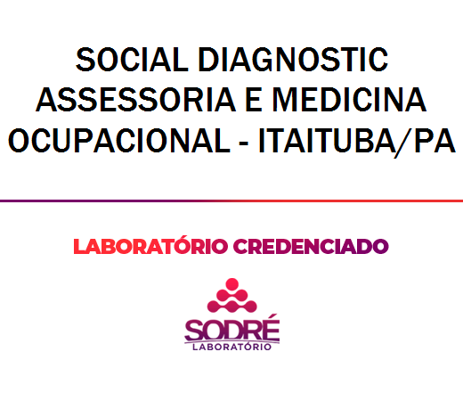 Exame Toxicológico - Itaituba-PA - SOCIAL DIAGNOSTIC ASSESSORIA E MEDICINA OCUPACIONAL - ITAITUBA/PA (C.N.H, Empregado CLT, Concurso Público)