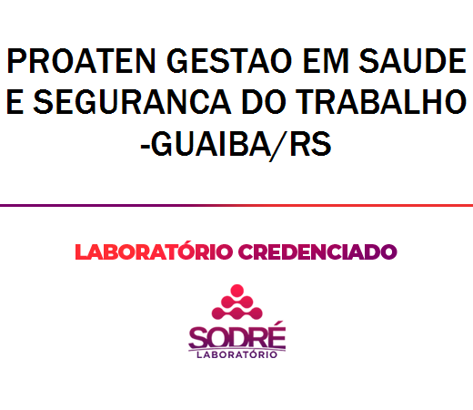 Exame Toxicológico - Guaiba-RS - PROATEN GESTAO EM SAUDE E SEGURANCA DO TRABALHO-GUAIBA/RS (C.N.H, Empregado CLT, Concurso Público)