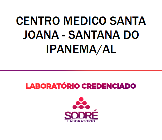 Exame Toxicológico - Santana Do Ipanema-AL - CENTRO MEDICO SANTA JOANA - SANTANA DO IPANEMA/AL (C.N.H, Empregado CLT, Concurso Público)
