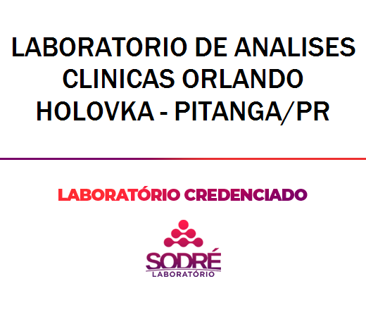 Exame Toxicológico - Pitanga-PR - LABORATORIO DE ANALISES CLINICAS ORLANDO HOLOVKA - PITANGA/PR (C.N.H, Empregado CLT, Concurso Público)
