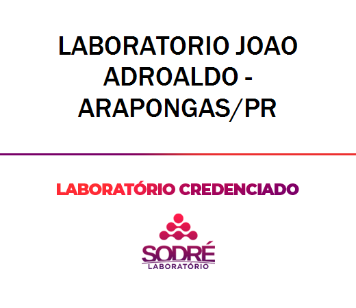 Exame Toxicológico - Arapongas-PR - LABORATORIO JOAO ADROALDO - ARAPONGAS/PR (C.N.H, Empregado CLT, Concurso Público)
