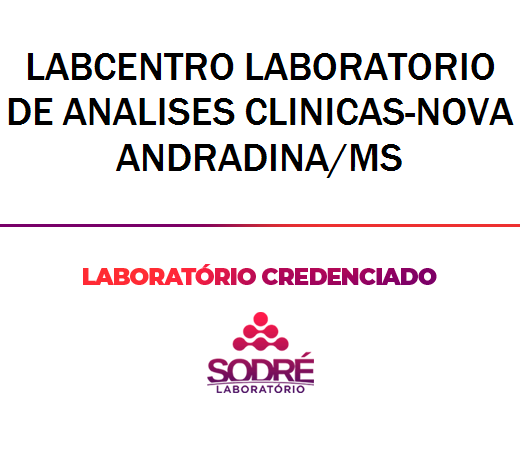Exame Toxicológico - Nova Andradina-MS - LABCENTRO LABORATORIO DE ANALISES CLINICAS-NOVA ANDRADINA/MS (C.N.H, Empregado CLT, Concurso Público)