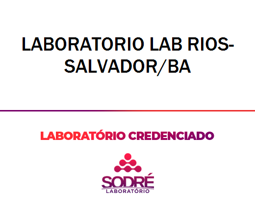 Exame Toxicológico - Salvador-BA - LABORATORIO LAB RIOS-SALVADOR/BA (C.N.H, Empregado CLT, Concurso Público)