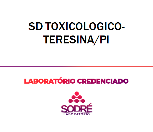 Exame Toxicológico - Teresina-PI - SD TOXICOLOGICO-TERESINA/PI (C.N.H, Empregado CLT, Concurso Público)