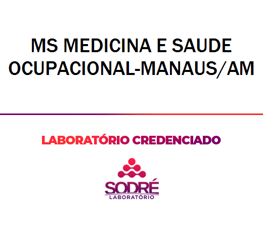 Exame Toxicológico - Manaus-AM - MS MEDICINA E SAUDE OCUPACIONAL-MANAUS/AM (C.N.H, Empregado CLT, Concurso Público)