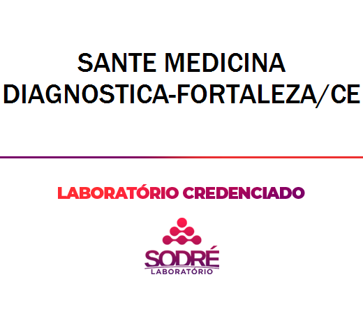 Exame Toxicológico - Fortaleza-CE - SANTE MEDICINA DIAGNOSTICA-FORTALEZA/CE (C.N.H, Empregado CLT, Concurso Público)