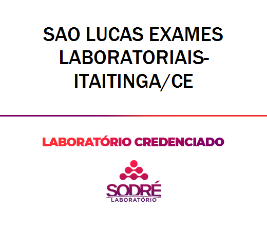 Exame Toxicológico - Itaitinga-CE - SAO LUCAS EXAMES LABORATORIAIS-ITAITINGA/CE (C.N.H, Empregado CLT, Concurso Público)