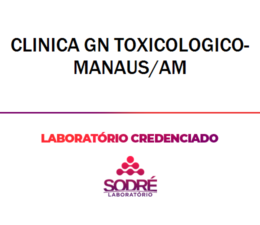 Exame Toxicológico - Manaus-AM - CLINICA GN TOXICOLOGICO-MANAUS/AM (C.N.H, Empregado CLT, Concurso Público)