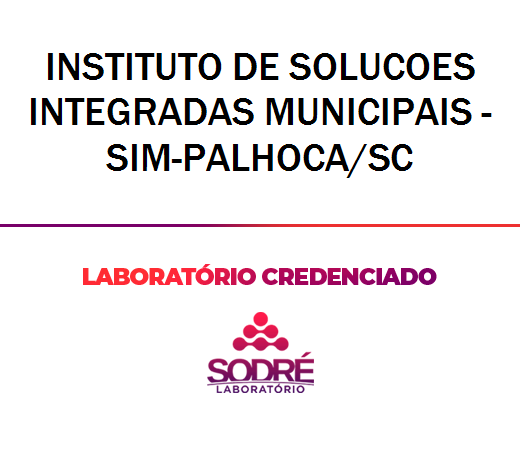 Exame Toxicológico - Palhoca-SC - INSTITUTO DE SOLUCOES INTEGRADAS MUNICIPAIS - SIM-PALHOCA/SC (C.N.H, Empregado CLT, Concurso Público)