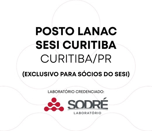 Exame Toxicológico - Curitiba-PR - POSTO LANAC SESI CURITIBA-CURITIBA/PR (C.N.H, Empregado CLT, Concurso Público)