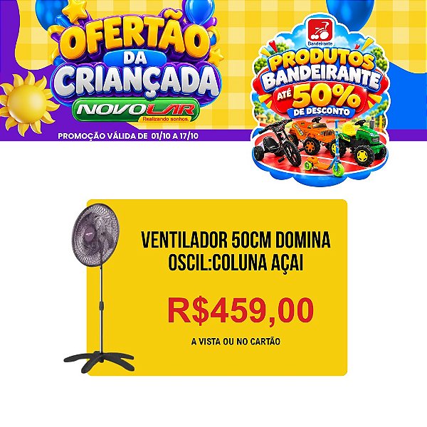 VENTILADOR 50CM DOMINA OSCIL:COLUNA AÇAI