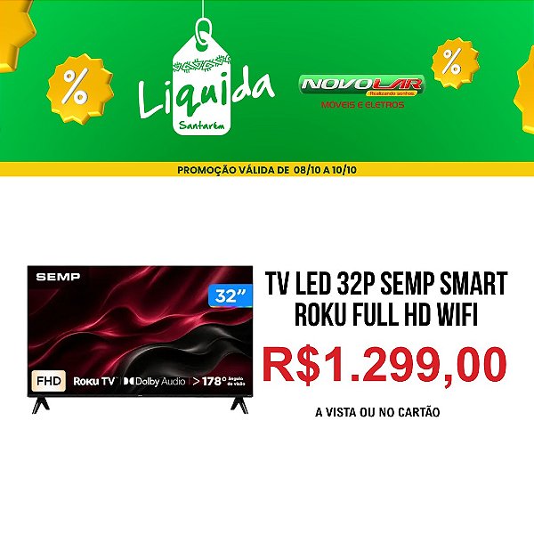 TV LED 32P SEMP SMART ROKU FULL HD WIFI