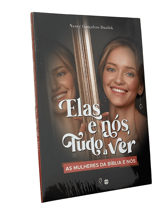 ELAS E NÓS, TUDO A VER