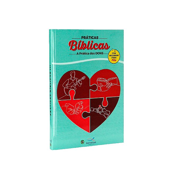 REVISTA DE EBD - PRÁTICAS BÍBLICAS III (EDIÇÃO ALUNO)