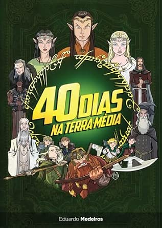 DEVOCIONAL: 40 DIAS NA TERRA MÉDIA