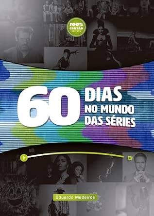 DEVOCIONAL: 60 DIAS NO MUNDO DAS SÉRIES
