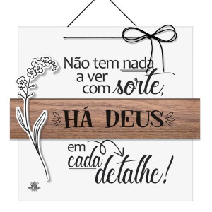 QUADRO COM APLIQUE NÃO TEM NADA A VER COM SORTE...MEMÓRIA 25X28 – com toque perfumado e delicado