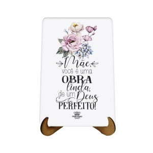 QUADRO COM EXPOSITOR MÃE VOCÊ É UMA OBRA LINDA...BRISA 18X12 – para impressionar no dia a dia
