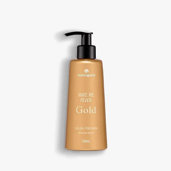Emulsão Perfumada Make Me Fever Gold Mahogany 200ml – Hidratação luxuosa