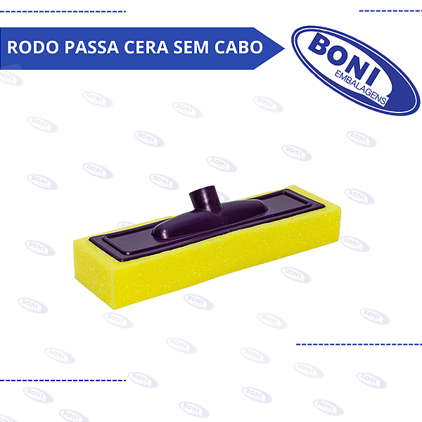 RODO PASSA CERA SEM CABO