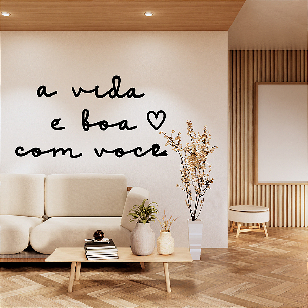 A Vida é Boa Com Você