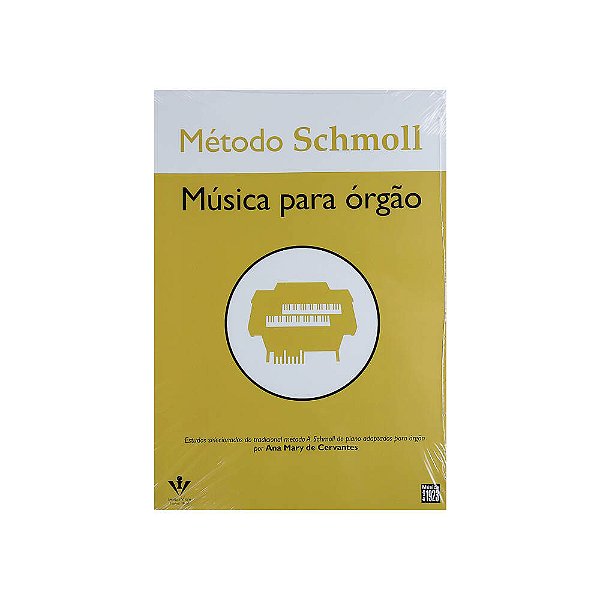 Método Schmoll - Mús Órgão - Cervantes - Irmãos Vitale 419-M