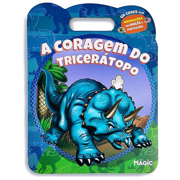 Livro infantil ilustrado coragem do triceratopo bilingu - magic kids (unidade)
