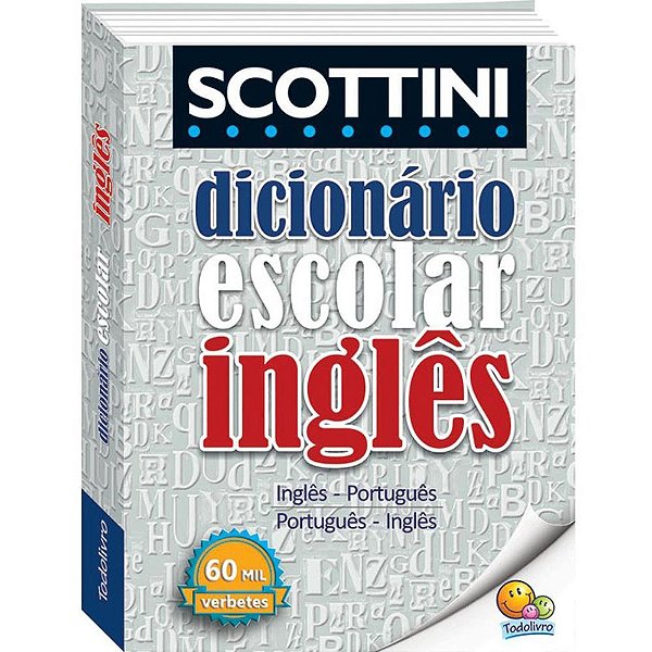 Dicionario ingles scottini 60.000 verbetes 656pg - todolivro (unidade)