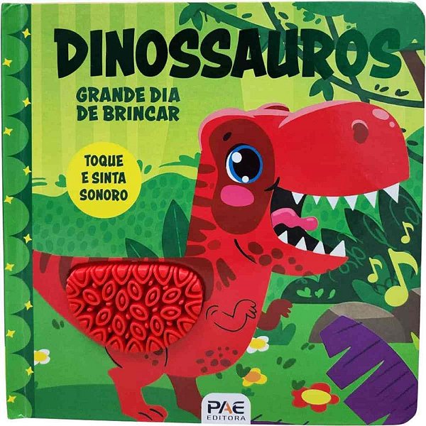 Livro sonoro toque e sinta dinossauros 10p - pae editora (unidade)
