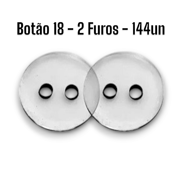 Botão Tam 18 (11mm) Fume 2 Furos - 144un