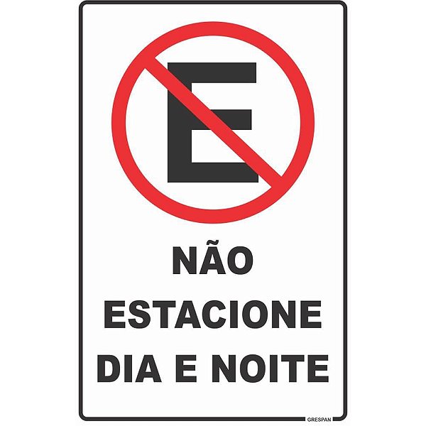 Placa de Sinalização Não Estacione DIA/NOITE 20X30CM Pacote com 5 Unidades
