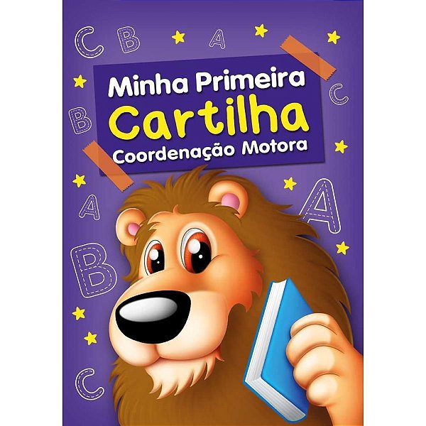 Livro Cartilha Coordenação Motora 64 Páginas 20X27CM - Série Minha Primeira Cartilha
