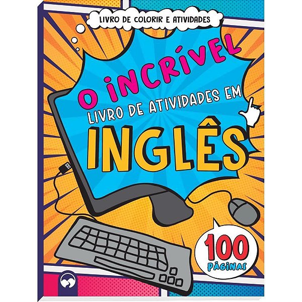 Livro Infantil Colorir Incrível Livro INGLÊS 100 Páginas de Atividades