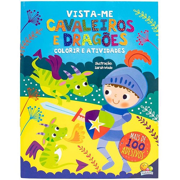 Livro com Adesivos VISTA-ME Caval.e Dragoes 24PG