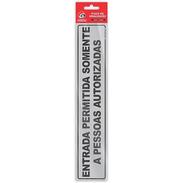 Placa de Sinalização Entrada Pessoas Autorizadas 5X25CM Pacote com 05
