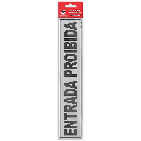 Placa de Sinalização Entrada Proibida 5X25CM Pacote com 05