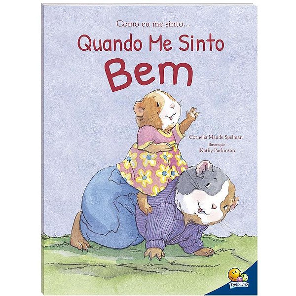 Livro Infantil Ilustrado Como ME Sinto - ME Sinto BEM 32 Páginas