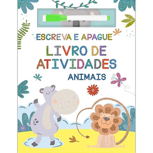 Livro Infantil Colorir ESCREVE e APAGA Animais 28X21CM com Caneta Especial