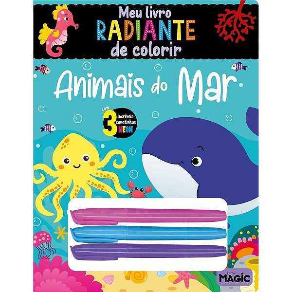 Livro Infantil Colorir Animais do MAR com 3 Canetas Coloridas Neon – 32 Páginas