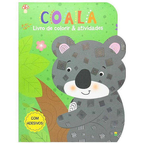 Livro Infantil Colorir com Atividades Coala 21,5X28CM 40 Páginas com Adesivos