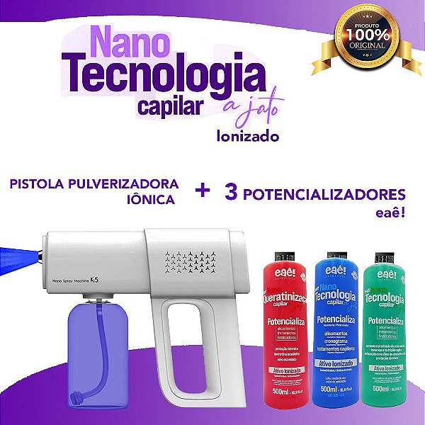 Kit Pistola Pulverizadora + 3 Nanotecnologia Capilar Eaê