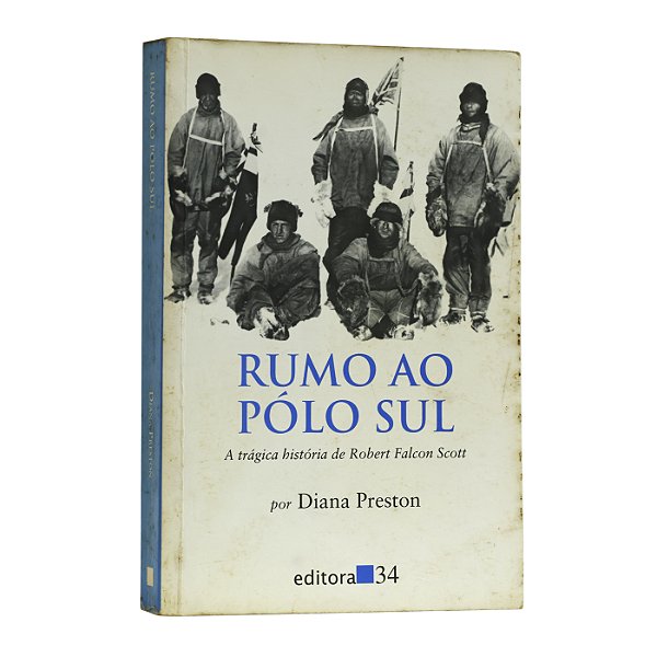 Rumo ao Pólo Sul - Diana Preston