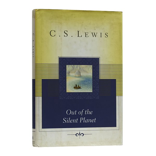 Out Of The Silent Planet - C.S. Lewis