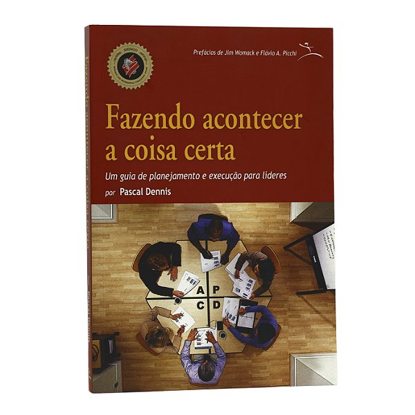 Fazendo Acontecer A Coisa Certa - Pascal Dennis