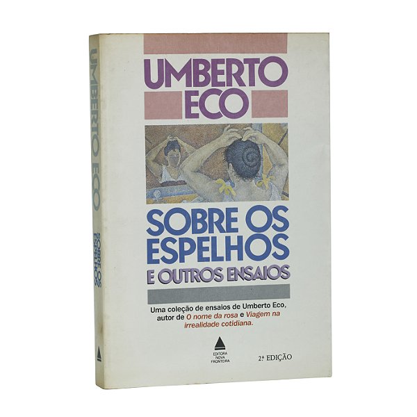 Sobre Os Espelhos e Outros Ensaios - Umberto Eco