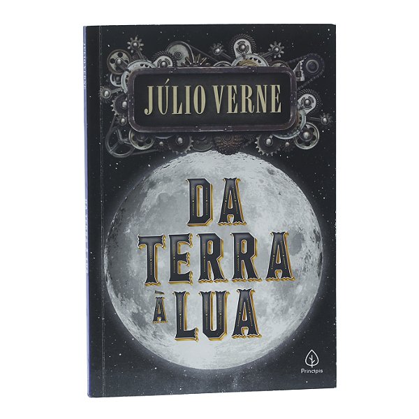 Da Terra à Lua - Júlio Verne